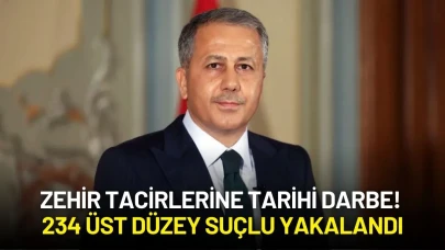 Bakan Yerlikaya Duyurdu: Zehir Tacirlerine Tarihi Darbe! 234 Üst Düzey Suçlu Yakalandı