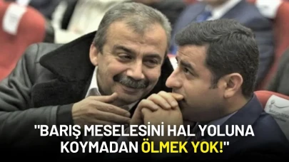 Selahattin Demirtaş’tan Sırrı Süreyya Önder’e Mektup: "Barış Meselesini Hal Yoluna Koymadan Ölmek Yok!"