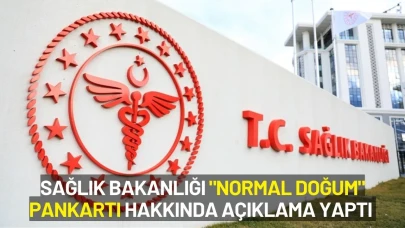 Sağlık Bakanlığı "Normal Doğum" Pankartı Hakkında Açıklama Yaptı