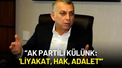 AK Partili Metin Külünk'ten Sert Çıkış: "Liyakat, Ehliyet, Hak, Adalet"