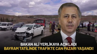 Bakan Yerlikaya Açıkladı: Bayram Tatilinde Trafikte Can Pazarı Yaşandı