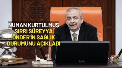 Numan Kurtulmuş'tan Sırrı Süreyya Önder'in Sağlık Durumu Hakkında Açıklama