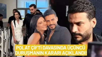 Polat Çifti Davasında Üçüncü Duruşmanın Kararı Açıklandı!