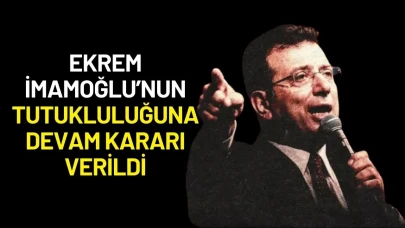 Ekrem İmamoğlu'nun Tutukluluğuna Devam Kararı Verildi