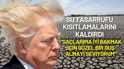 Trump Su Tasarrufu Kısıtlamalarını Kaldırdı: "Saçlarıma İyi Bakmak İçin Güzel Bir Duş Almayı Seviyorum"