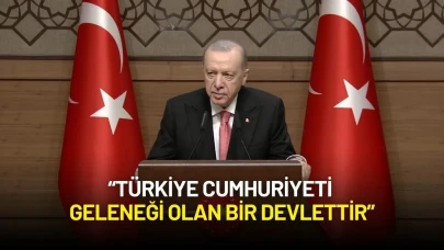 Cumhurbaşkanı Erdoğan: “Türkiye Cumhuriyeti Geleneği Olan Bir Devlettir”