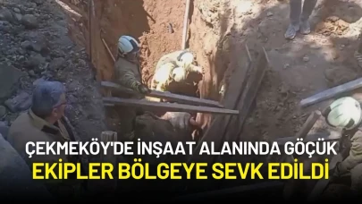 Çekmeköy'de İnşaat Alanında Göçük: Ekipler Bölgeye Sevk Edildi