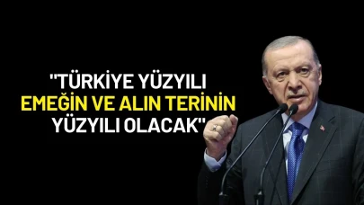 Cumhurbaşkanı Erdoğan'ın 1 Mayıs Mesajı: "Türkiye Yüzyılı Emeğin ve Alın Terinin Yüzyılı Olacak"