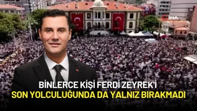Binlerce Kişi Ferdi Zeyrek'i Son Yolculuğunda da Yalnız Bırakmadı