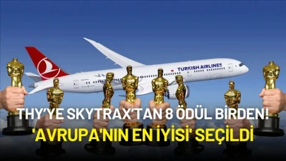 Türk Hava Yolları’na Skytrax’tan 8 Ödül Birden! 'Avrupa'nın En İyisi' Seçildi