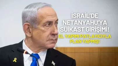 İsrail’de Netanyahu’ya Suikast Girişimi: El Yapımı Patlayıcıyla Plan Yapmış!