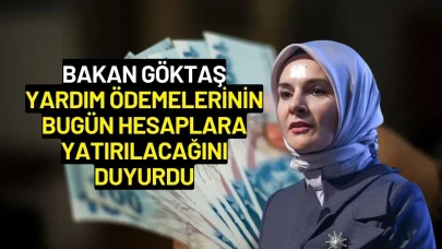 Bakan Mahinur Özdemir Göktaş, Yardım Ödemelerinin Bugün Hesaplara Yatacağını Açıkladı!