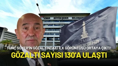 Tunç Soyer’in Gözaltındaki İlk Görüntüsü Ortaya Çıktı! Gözaltı Sayısı 130'a Ulaştı