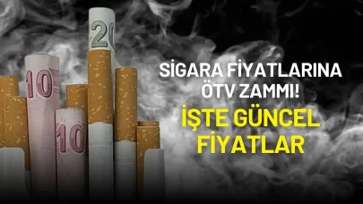 Sigara Fiyatlarına ÖTV Zammı! İşte Güncel Fiyatlar