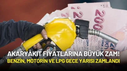 Akaryakıt Fiyatlarına Büyük Zam! Benzin, Motorin ve LPG Gece Yarısı Zamlandı