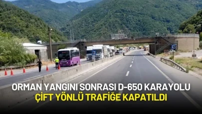 Orman Yangını Sonrası D-650 Karayolu Çift Yönlü Trafiğe Kapatıldı