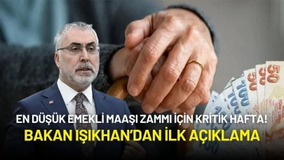 En Düşük Emekli Maaşı Zammı İçin Kritik Hafta! Bakan Işıkhan’dan İlk Açıklama