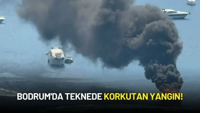 Bodrum'da Teknede Korkutan Yangın!
