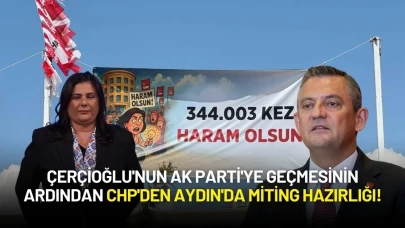 Çerçioğlu'nun AK Parti'ye Geçmesinin Ardından CHP'den Aydın'da Miting Hazırlığı!
