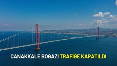 Çanakkale Boğazı Trafiğe Kapatıldı