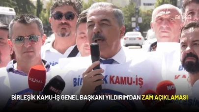 Birleşik Kamu-İş Genel Başkanı Yıldırım'dan Zam Açıklaması