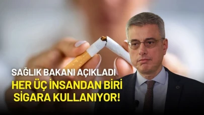 Sağlık Bakanı Açıkladı: Her Üç İnsandan Biri Sigara Kullanıyor!
