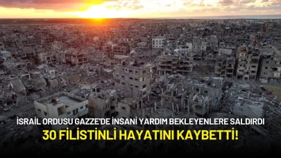 İsrail Ordusu Gazze'de İnsani Yardım Bekleyenlere Saldırdı: 30 Filistinli Hayatını Kaybetti!