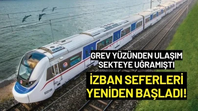 Grev Yüzünden Ulaşım Sekteye Uğramıştı: İZBAN Seferleri Yeniden Başladı!