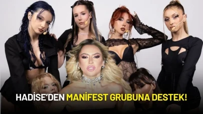 Hadise’den Manifest Grubuna Destek!