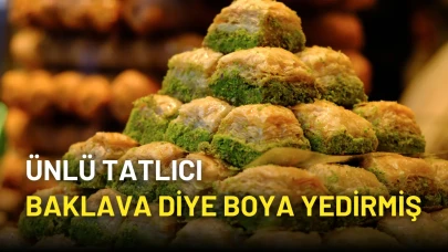 Ünlü Tatlıcı Baklava Diye Boya Yedirmiş!