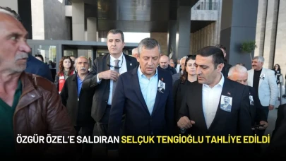 Özgür Özel’e Saldıran Selçuk Tengioğlu Bir Yıl Hapis Cezasıyla Tahliye Edildi