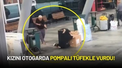 Kızını Otogarda Pompalı Tüfekle Vurdu!