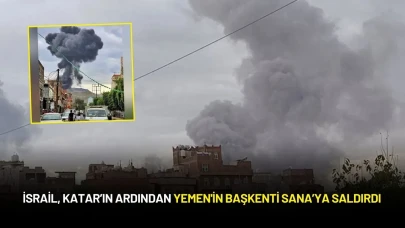 İsrail, Katar’ın Ardından Yemen'in Başkenti Sana’ya Saldırdı