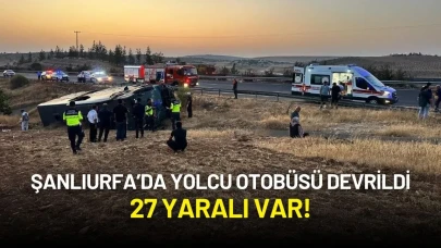 Şanlıurfa’da Yolcu Otobüsü Devrildi: 27 Yaralı Var!