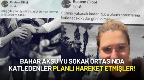 Bahar Aksu Cinayetinde Kan Donduran Detaylar: Planlamışlar!