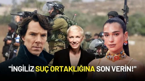 Dua Lipa ve Cumberbatch'ten Gazze Çağrısı: "İngiliz Suç Ortaklığına Son Verin!"