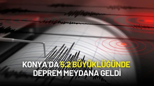 Konya Kulu’da 5.2 Büyüklüğünde Deprem: Ankara ve Çevresinde Hissedildi