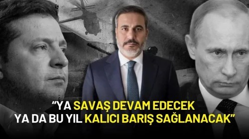 Hakan Fidan'dan Rusya-Ukrayna Görüşmeleri Mesajı: 'Görüşmeler Taçlanabilir'