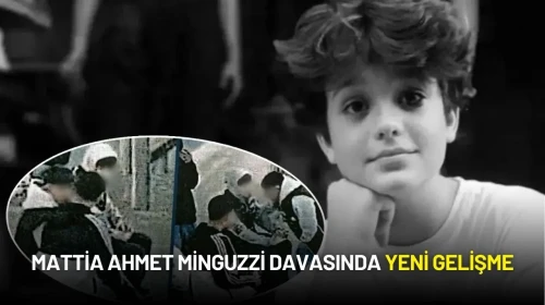 Mattia Ahmet Minguzzi'nin Ölümünde Yeni Gelişme: 2 Şüpheli Adliyeye Sevk Edildi
