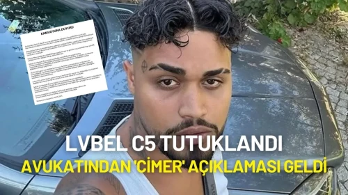 Lvbel C5'in Tutuklanmasının Ardından Avukatından 'CİMER' Açıklaması Geldi
