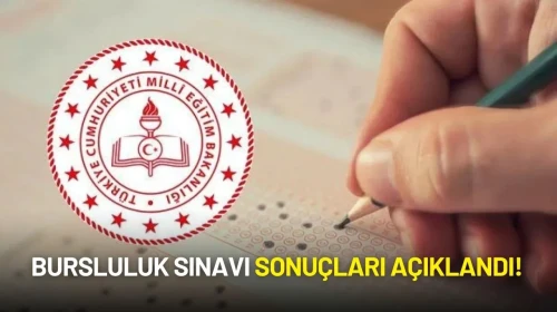 Bursluluk Sınavı Sonuçları Açıklandı!