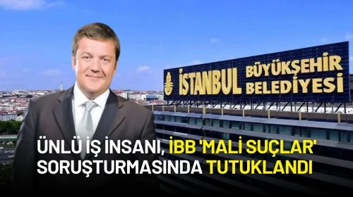 Mehmet İlhan Gülay, İBB 'Mali Suçlar' Soruşturmasında Tutuklandı