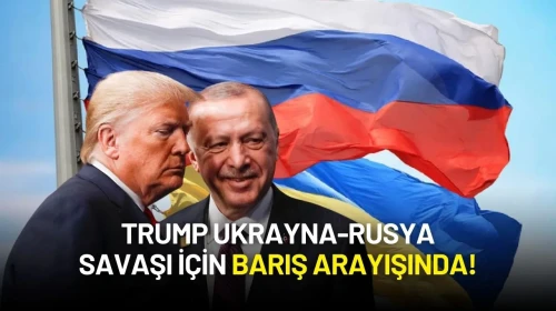 Trump'tan Erdoğan’a Kritik Rica: Trump Ukrayna-Rusya Savaşı İçin Barış Arayışında!