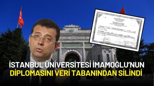 İstanbul Üniversitesi İmamoğlu’nun Diplomasını Veri Tabanından Silindi