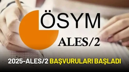 2025-ALES/2 Başvuruları Başladı