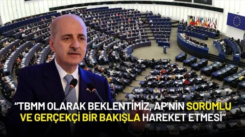 Avrupa Parlamentosu'nun Türkiye Raporuna TBMM Başkanı Kurtulmuş'tan Sert Tepki!