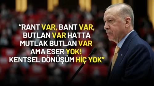 Cumhurbaşkanı Erdoğan’dan Muhalefete Sert Sözler: “Rant Var, Bant Var, Butlan Var Ama Eser Yok!”