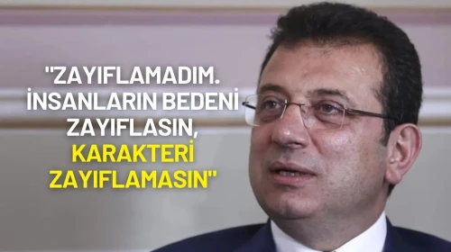 Ekrem İmamoğlu: "Zayıflamadım İnsanların Bedeni Zayıflasın, Karakteri Zayıflamasın"
