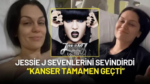 Jessie J’den Umut Dolu Haber: “Kanser Tamamen Geçti”