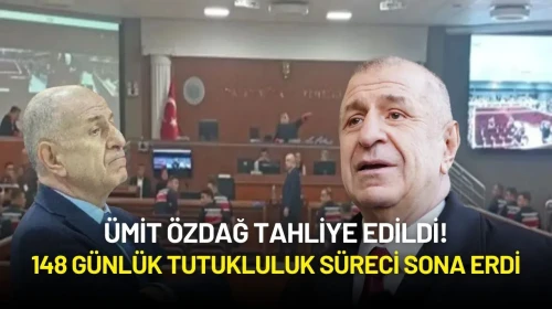 Ümit Özdağ Tahliye Edildi! 148 Günlük Tutukluluk Süreci Sona Erdi